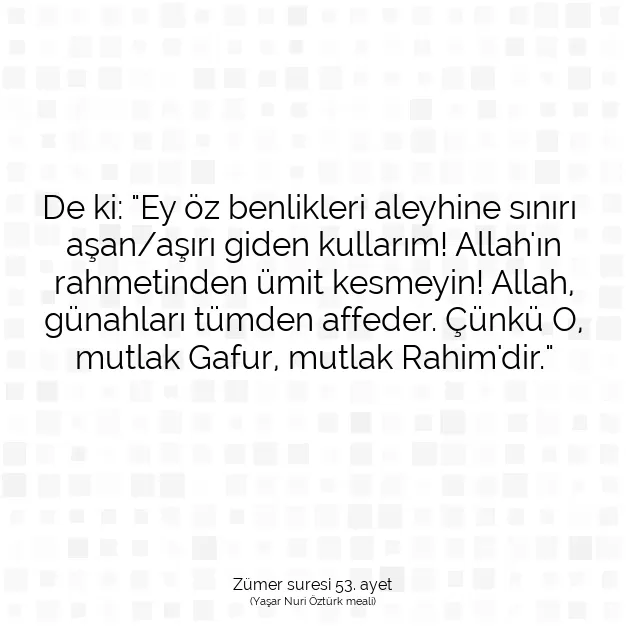 Ayetbul | Kuran Mealleri | Quran | Zümer suresi 53. ayet