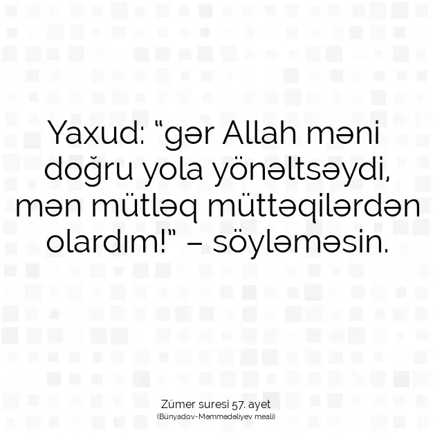 Ayetbul | Kuran Mealleri | Quran | Zümer suresi 57. ayet