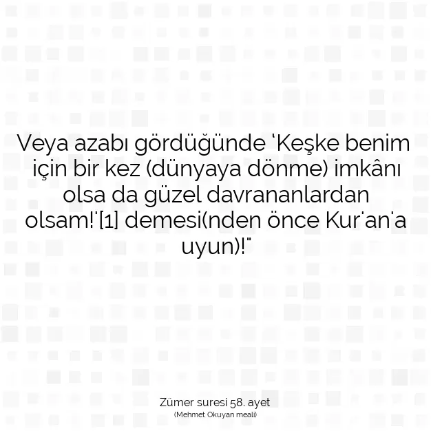 Ayetbul | Kuran Mealleri | Quran | Zümer suresi 58. ayet