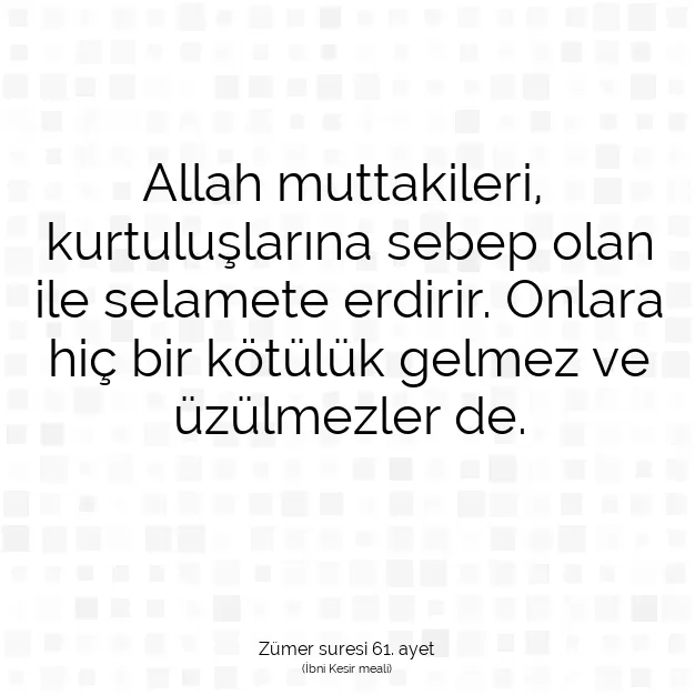 Ayetbul | Kuran Mealleri | Quran | Zümer suresi 61. ayet