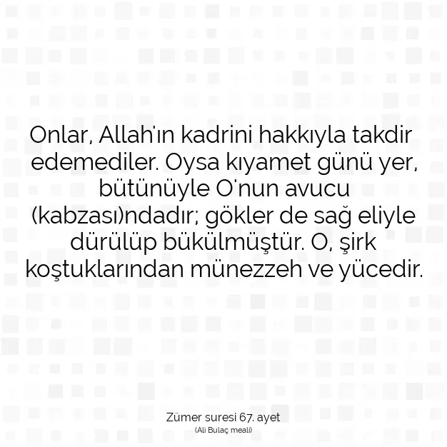 Ayetbul | Kuran Mealleri | Quran | Zümer suresi 67. ayet