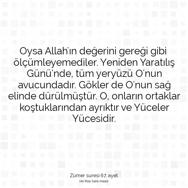 Ayetbul | Kuran Mealleri | Quran | Zümer suresi 67. ayet