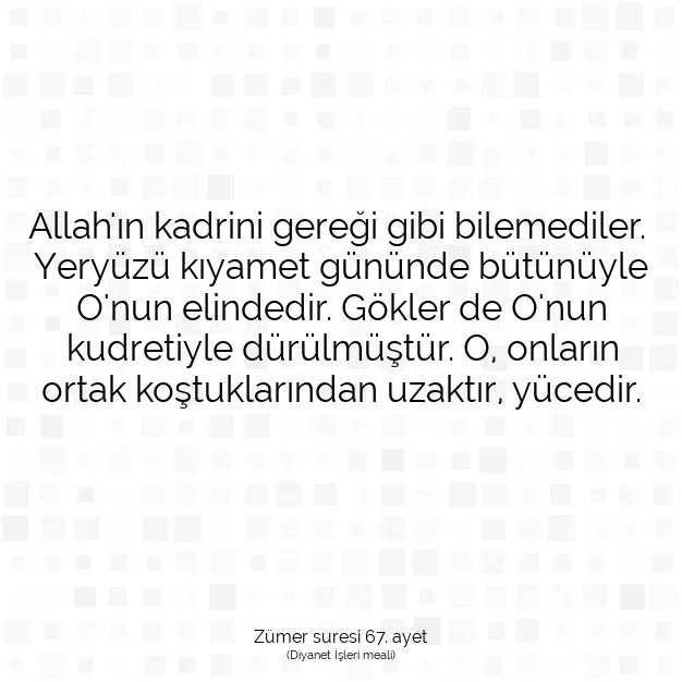 Ayetbul | Kuran Mealleri | Quran | Zümer suresi 67. ayet