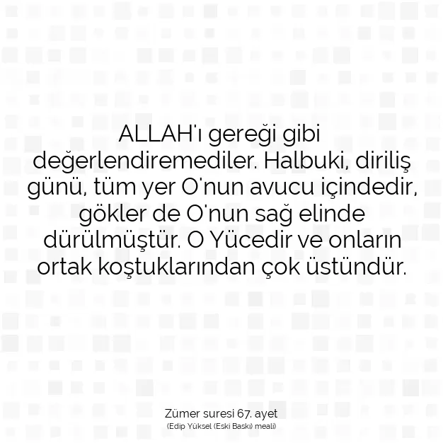 Ayetbul | Kuran Mealleri | Quran | Zümer suresi 67. ayet