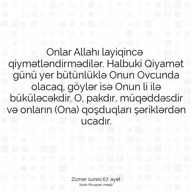 Ayetbul | Kuran Mealleri | Quran | Zümer suresi 67. ayet