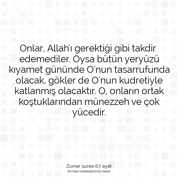 Ayetbul | Kuran Mealleri | Quran | Zümer suresi 67. ayet