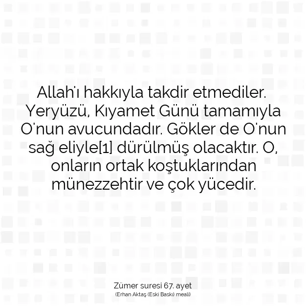 Ayetbul | Kuran Mealleri | Quran | Zümer suresi 67. ayet