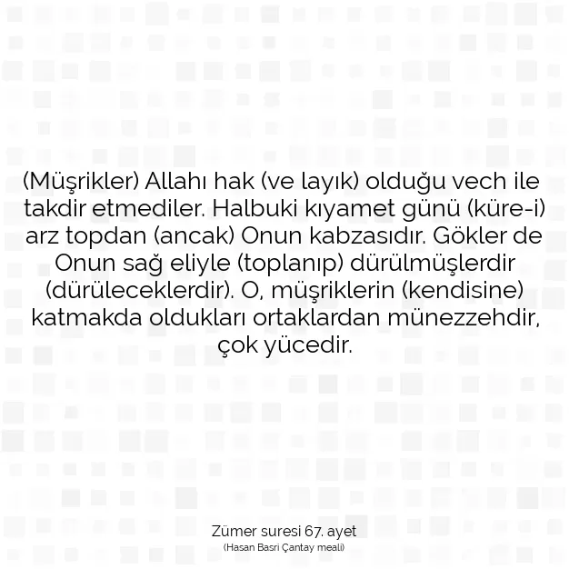 Ayetbul | Kuran Mealleri | Quran | Zümer suresi 67. ayet