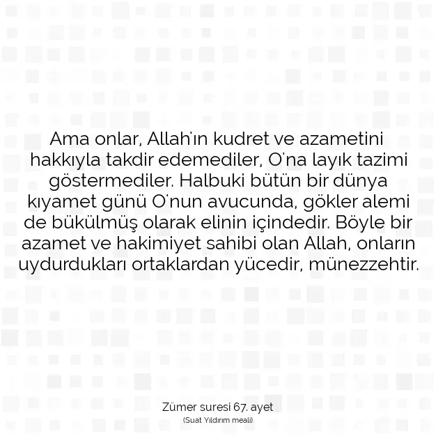 Ayetbul | Kuran Mealleri | Quran | Zümer suresi 67. ayet