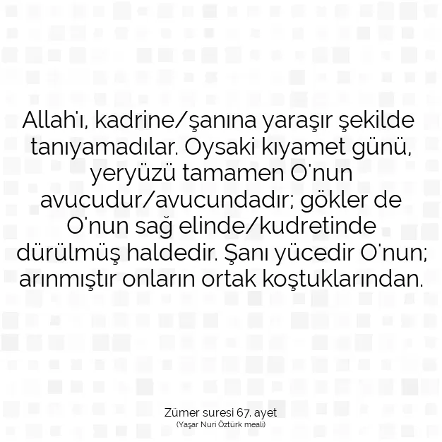 Ayetbul | Kuran Mealleri | Quran | Zümer suresi 67. ayet