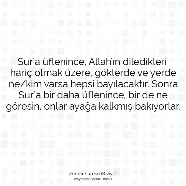 Ayetbul | Kuran Mealleri | Quran | Zümer suresi 68. ayet