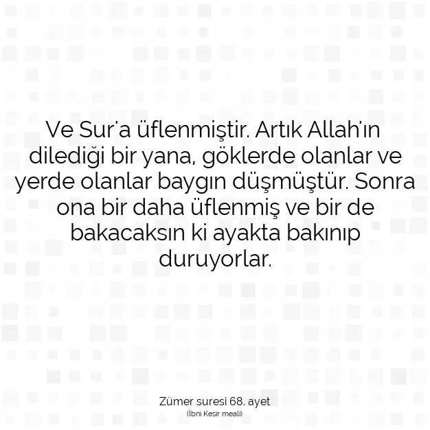 Ayetbul | Kuran Mealleri | Quran | Zümer suresi 68. ayet