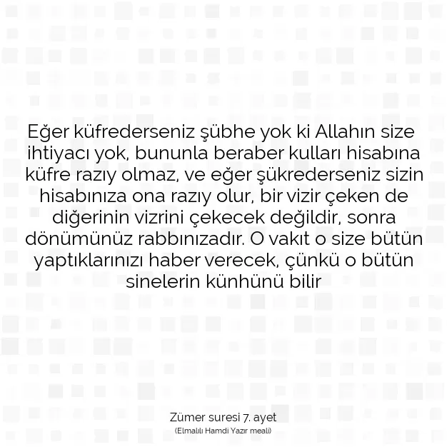 Ayetbul | Kuran Mealleri | Quran | Zümer suresi 7. ayet