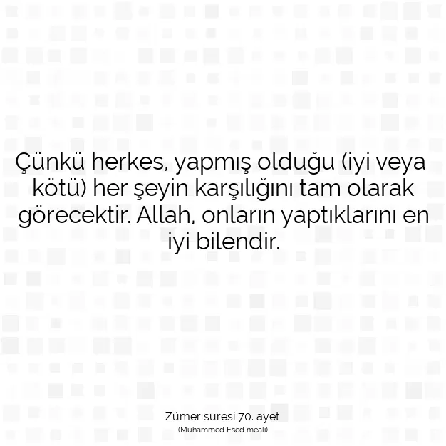 Ayetbul | Kuran Mealleri | Quran | Zümer suresi 70. ayet