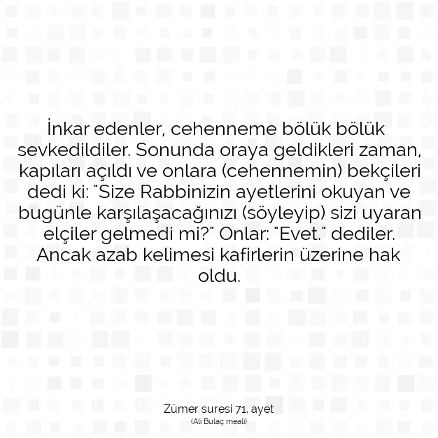 Ayetbul | Kuran Mealleri | Quran | Zümer suresi 71. ayet