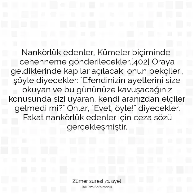 Ayetbul | Kuran Mealleri | Quran | Zümer suresi 71. ayet