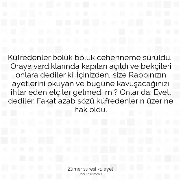 Ayetbul | Kuran Mealleri | Quran | Zümer suresi 71. ayet