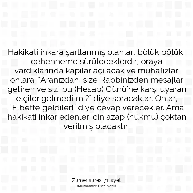 Ayetbul | Kuran Mealleri | Quran | Zümer suresi 71. ayet