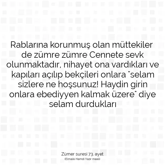 Ayetbul | Kuran Mealleri | Quran | Zümer suresi 73. ayet