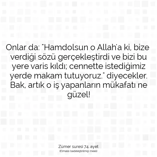 Ayetbul | Kuran Mealleri | Quran | Zümer suresi 74. ayet