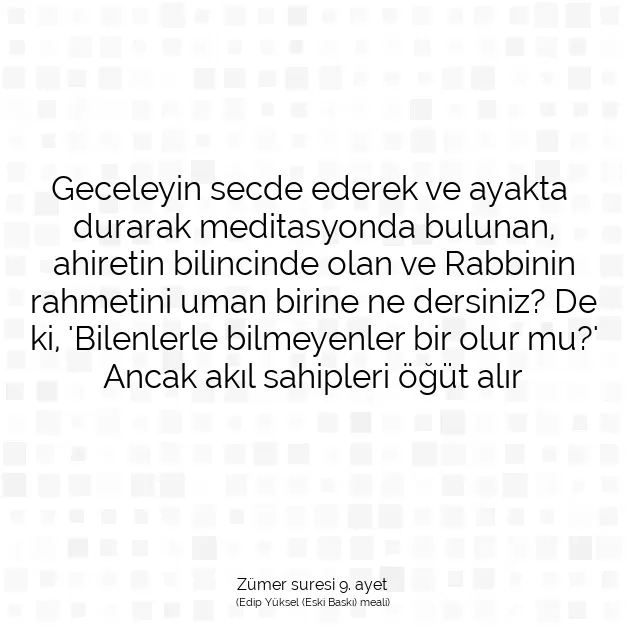 Ayetbul | Kuran Mealleri | Quran | Zümer suresi 9. ayet