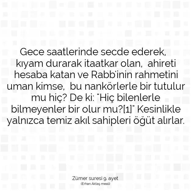 Ayetbul | Kuran Mealleri | Quran | Zümer suresi 9. ayet