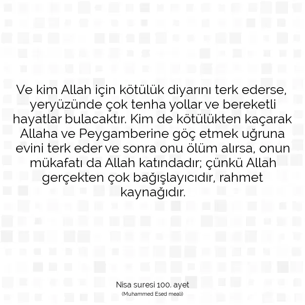 Ayetbul | Kuran Mealleri | Quran | Nisa suresi 100. ayet