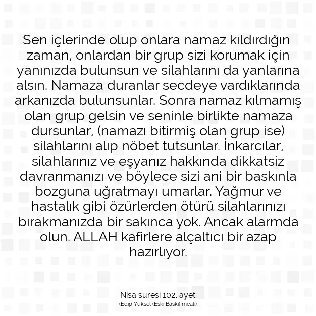 Ayetbul | Kuran Mealleri | Quran | Nisa suresi 102. ayet