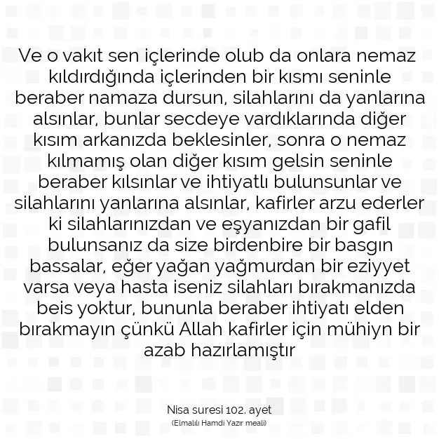 Ayetbul | Kuran Mealleri | Quran | Nisa suresi 102. ayet