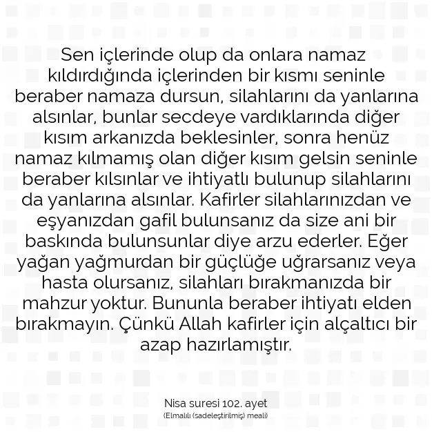 Ayetbul | Kuran Mealleri | Quran | Nisa suresi 102. ayet