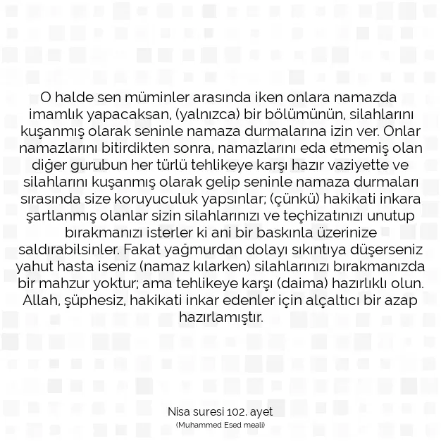 Ayetbul | Kuran Mealleri | Quran | Nisa suresi 102. ayet