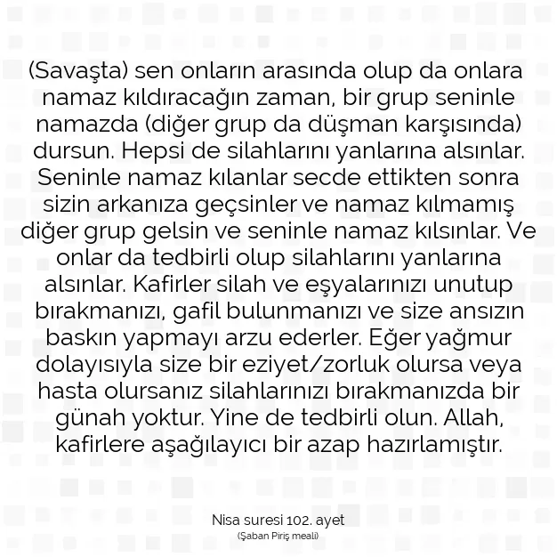 Ayetbul | Kuran Mealleri | Quran | Nisa suresi 102. ayet