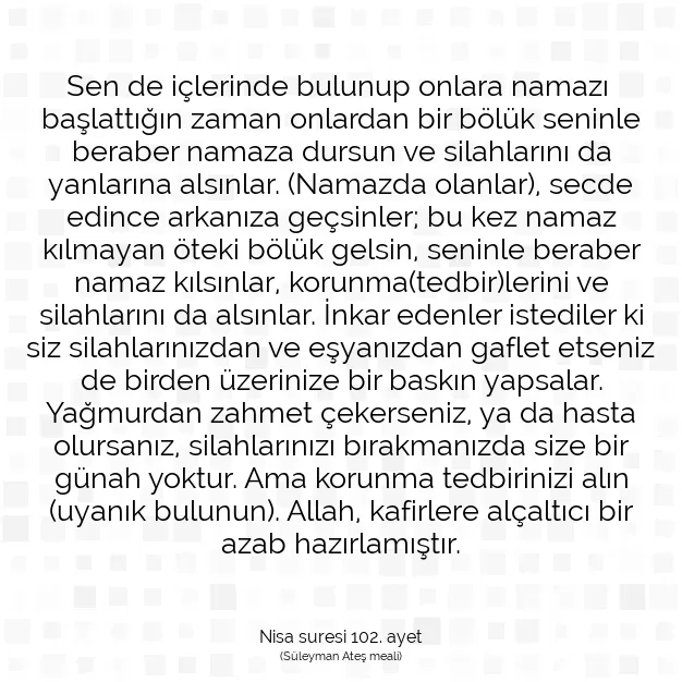 Ayetbul | Kuran Mealleri | Quran | Nisa suresi 102. ayet