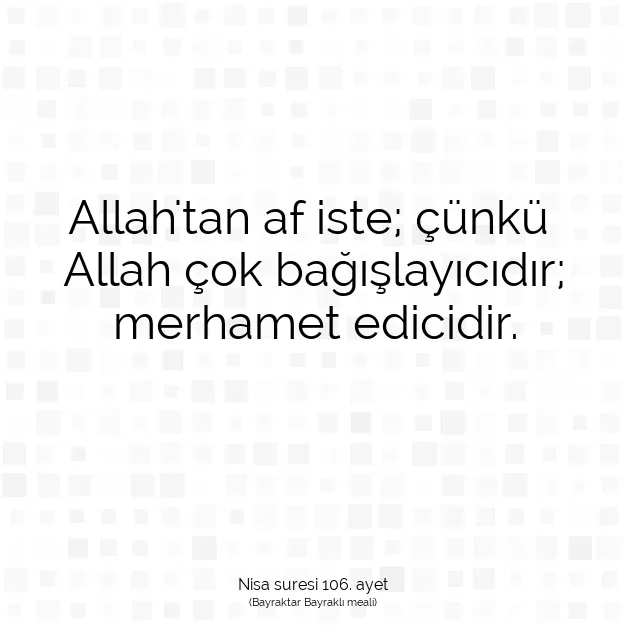 Ayetbul | Kuran Mealleri | Quran | Nisa suresi 106. ayet