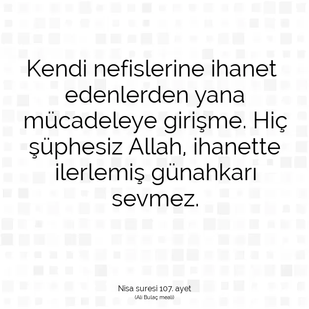 Ayetbul | Kuran Mealleri | Quran | Nisa suresi 107. ayet