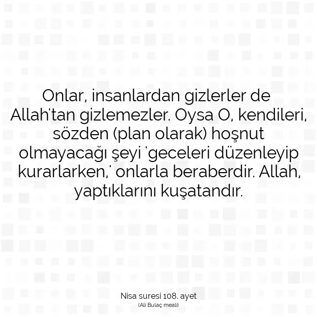 Ayetbul | Kuran Mealleri | Quran | Nisa suresi 108. ayet