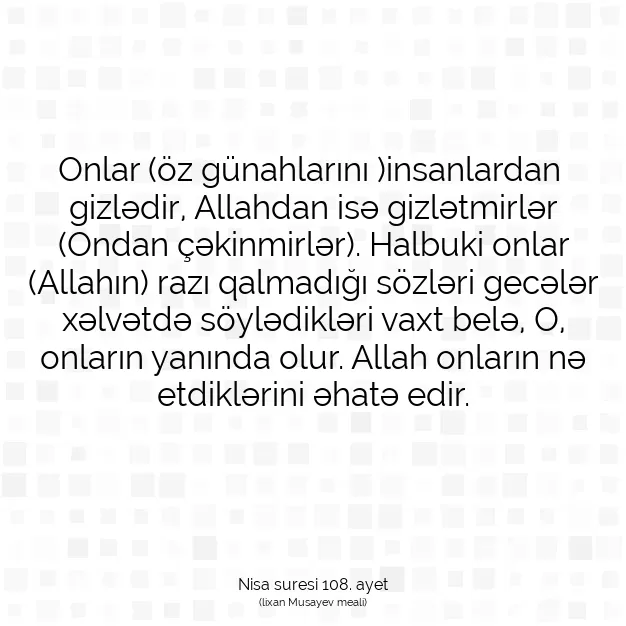 Ayetbul | Kuran Mealleri | Quran | Nisa suresi 108. ayet