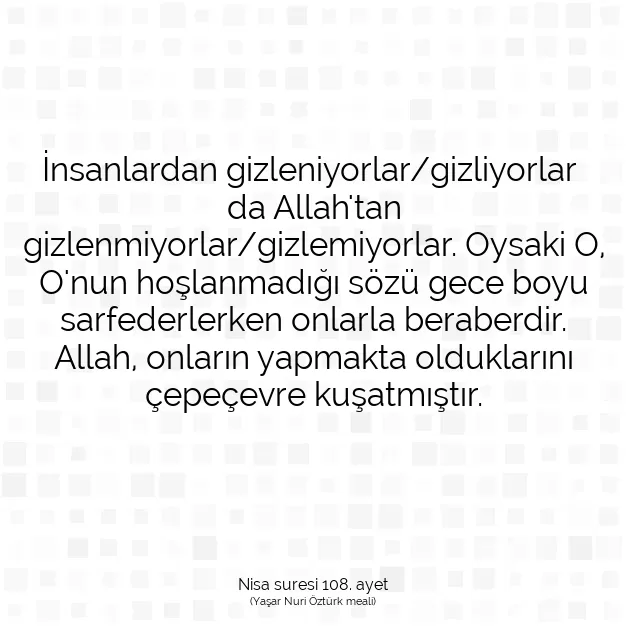 Ayetbul | Kuran Mealleri | Quran | Nisa suresi 108. ayet