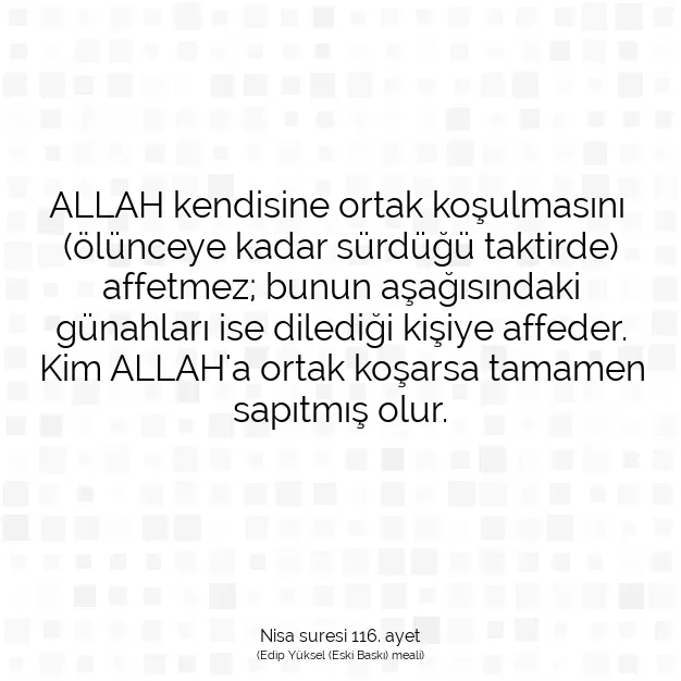 Ayetbul | Kuran Mealleri | Quran | Nisa suresi 116. ayet