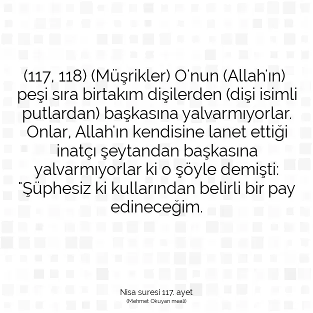 Ayetbul | Kuran Mealleri | Quran | Nisa suresi 117. ayet