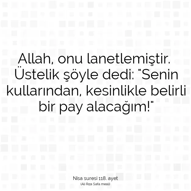 Ayetbul | Kuran Mealleri | Quran | Nisa suresi 118. ayet