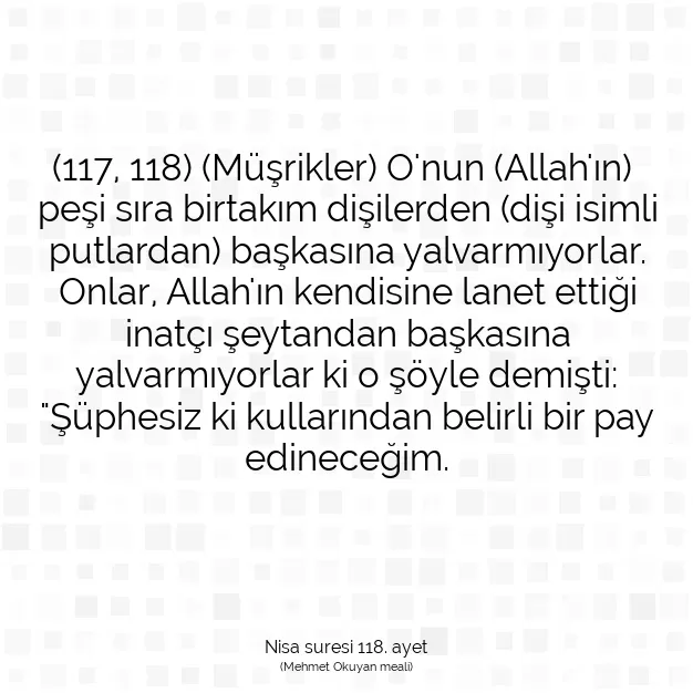 Ayetbul | Kuran Mealleri | Quran | Nisa suresi 118. ayet