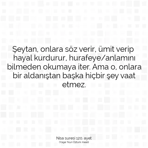 Ayetbul | Kuran Mealleri | Quran | Nisa suresi 120. ayet