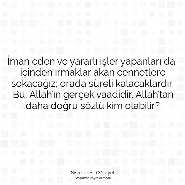 Ayetbul | Kuran Mealleri | Quran | Nisa suresi 122. ayet