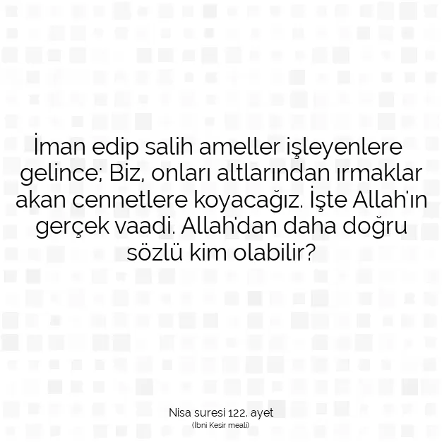 Ayetbul | Kuran Mealleri | Quran | Nisa suresi 122. ayet