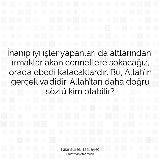 Ayetbul | Kuran Mealleri | Quran | Nisa suresi 122. ayet