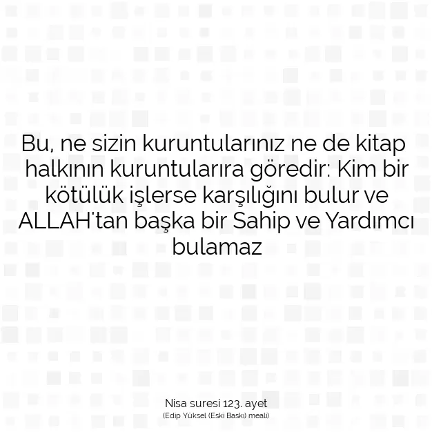 Ayetbul | Kuran Mealleri | Quran | Nisa suresi 123. ayet