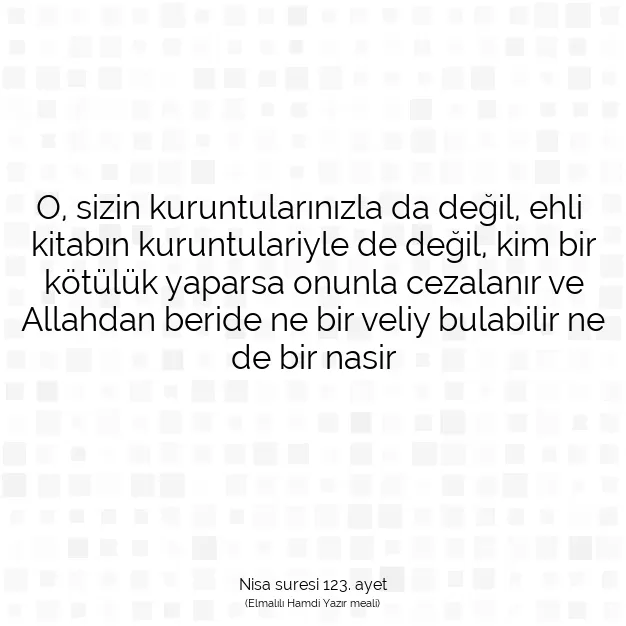 Ayetbul | Kuran Mealleri | Quran | Nisa suresi 123. ayet