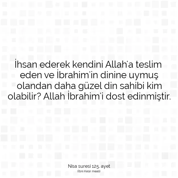 Ayetbul | Kuran Mealleri | Quran | Nisa suresi 125. ayet