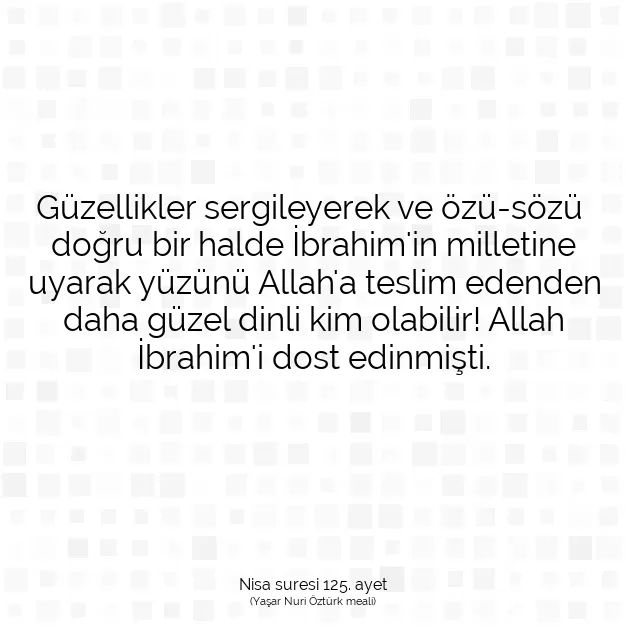 Ayetbul | Kuran Mealleri | Quran | Nisa suresi 125. ayet